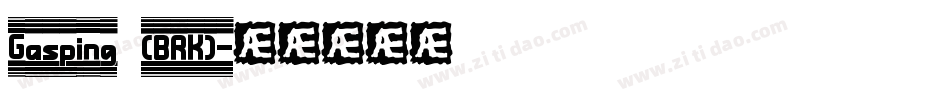 Gasping (BRK)字体转换